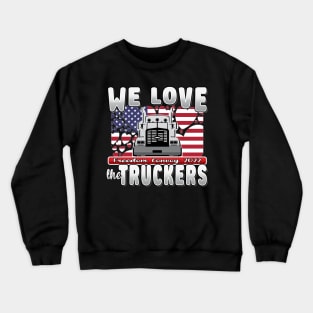 SUPPORT TRUCKERS - USA TRUCKERS FOR FREEDOM CONVOY USA FLAG - FREEDOM CONVOY 2022 -FLAG Crewneck Sweatshirt